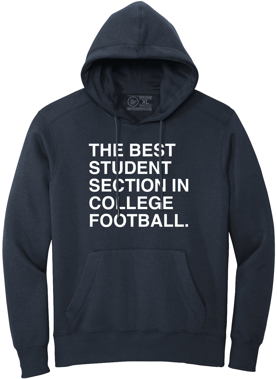 THE BEST STUDENT SECTION IN COLLEGE FOOTBALL. (HOODED SWEATSHIRT) - OBVIOUS SHIRTS