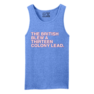 THE BRITISH BLEW A THIRTEEN COLOLY LEAD (MENS TANK) - OBVIOUS SHIRTS