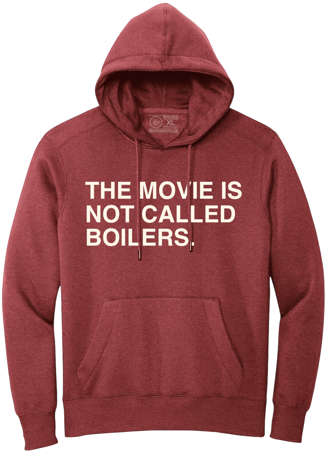 THE MOVIE IS NOT CALLED BOILERS. (HOODED SWEATSHIRT) - OBVIOUS SHIRTS