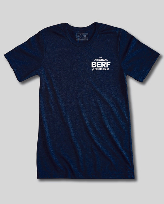 THE ORIGINAL BERF OF CHICAGOLAND. (IT’S A COLLECTORS ITEM!) - OBVIOUS SHIRTS