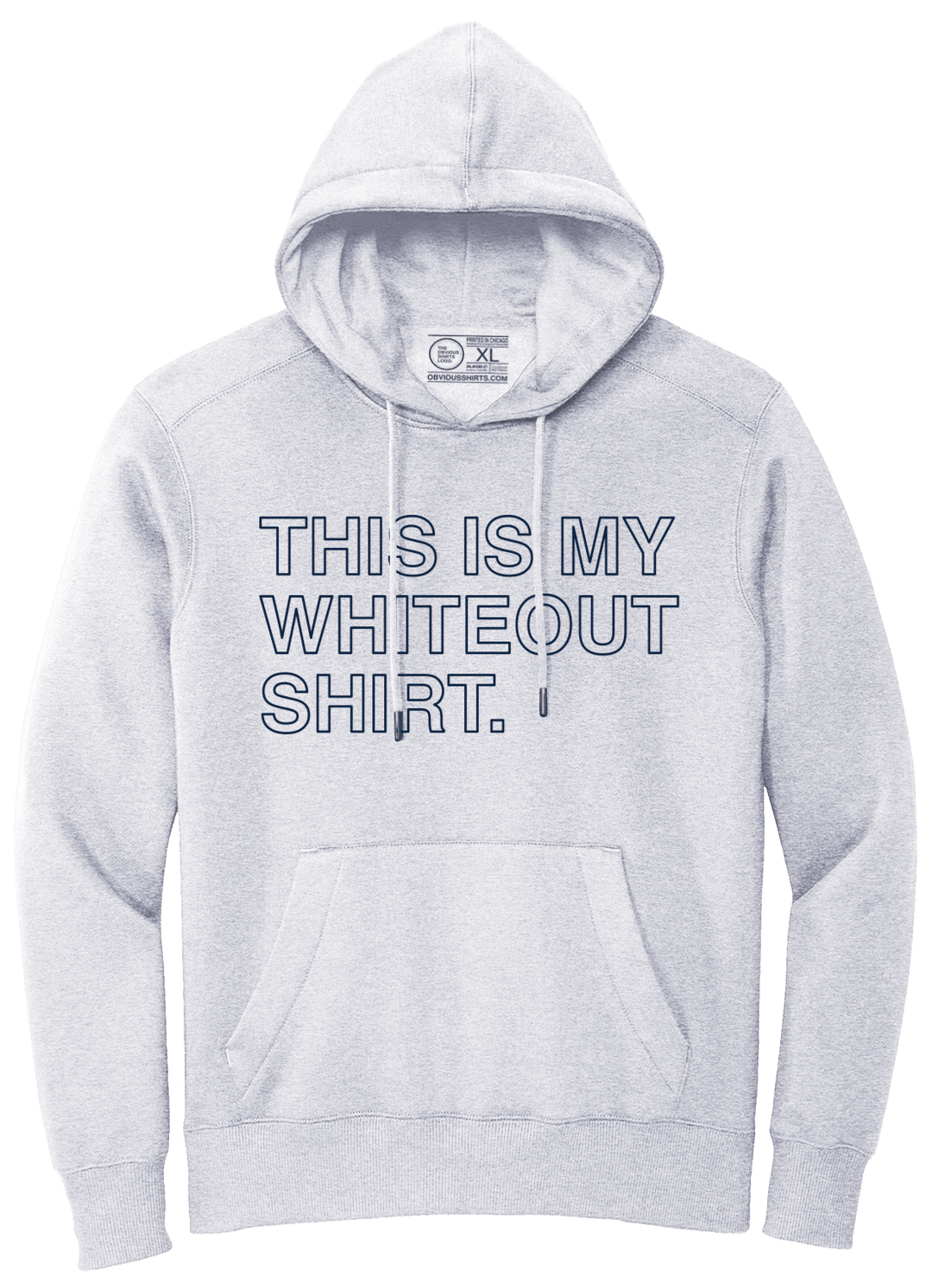 THIS IS MY WHITEOUT SHIRT. (HOODED SWEATSHIRT) - OBVIOUS SHIRTS