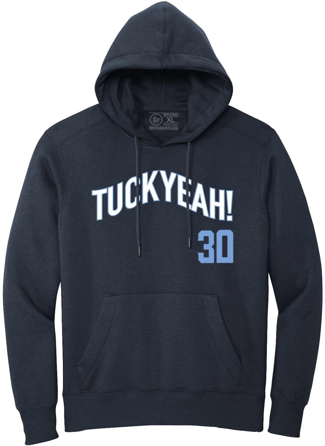 TUCK YEAH! (HOODED SWEATSHIRT) - OBVIOUS SHIRTS