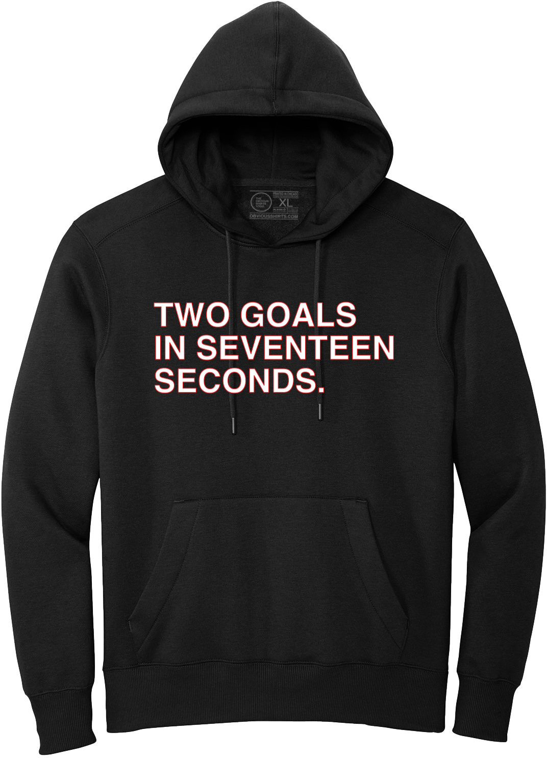 TWO GOALS IN SEVENTEEN SECONDS. (HOODED SWEATSHIRT) - OBVIOUS SHIRTS