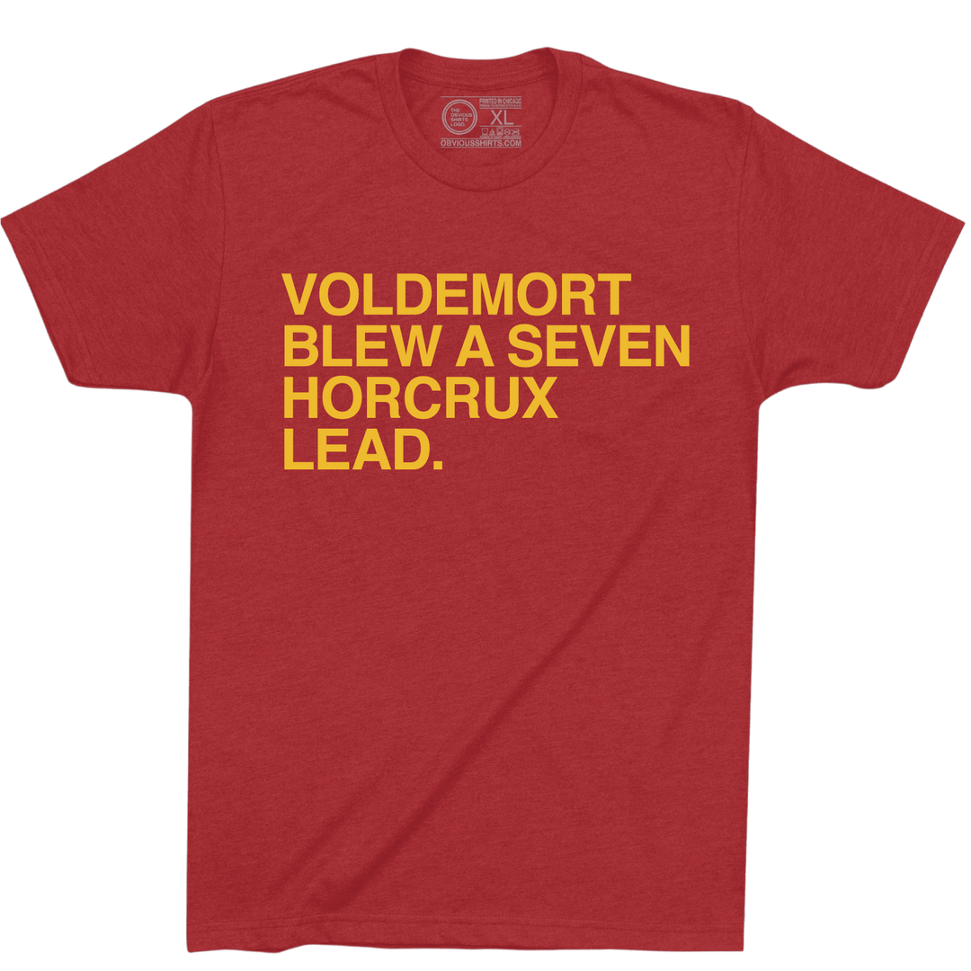 VOLDEMORT BLEW A SEVEN HORCRUX LEAD. (CHOOSE YOUR HOUSE COLORS) - OBVIOUS SHIRTS