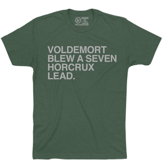 VOLDEMORT BLEW A SEVEN HORCRUX LEAD. (CHOOSE YOUR HOUSE COLORS) - OBVIOUS SHIRTS
