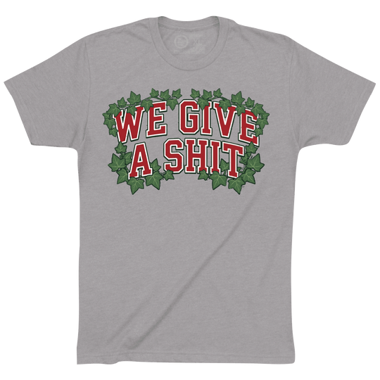 WE GIVE A SHIT (GRAPHIC) - OBVIOUS SHIRTS