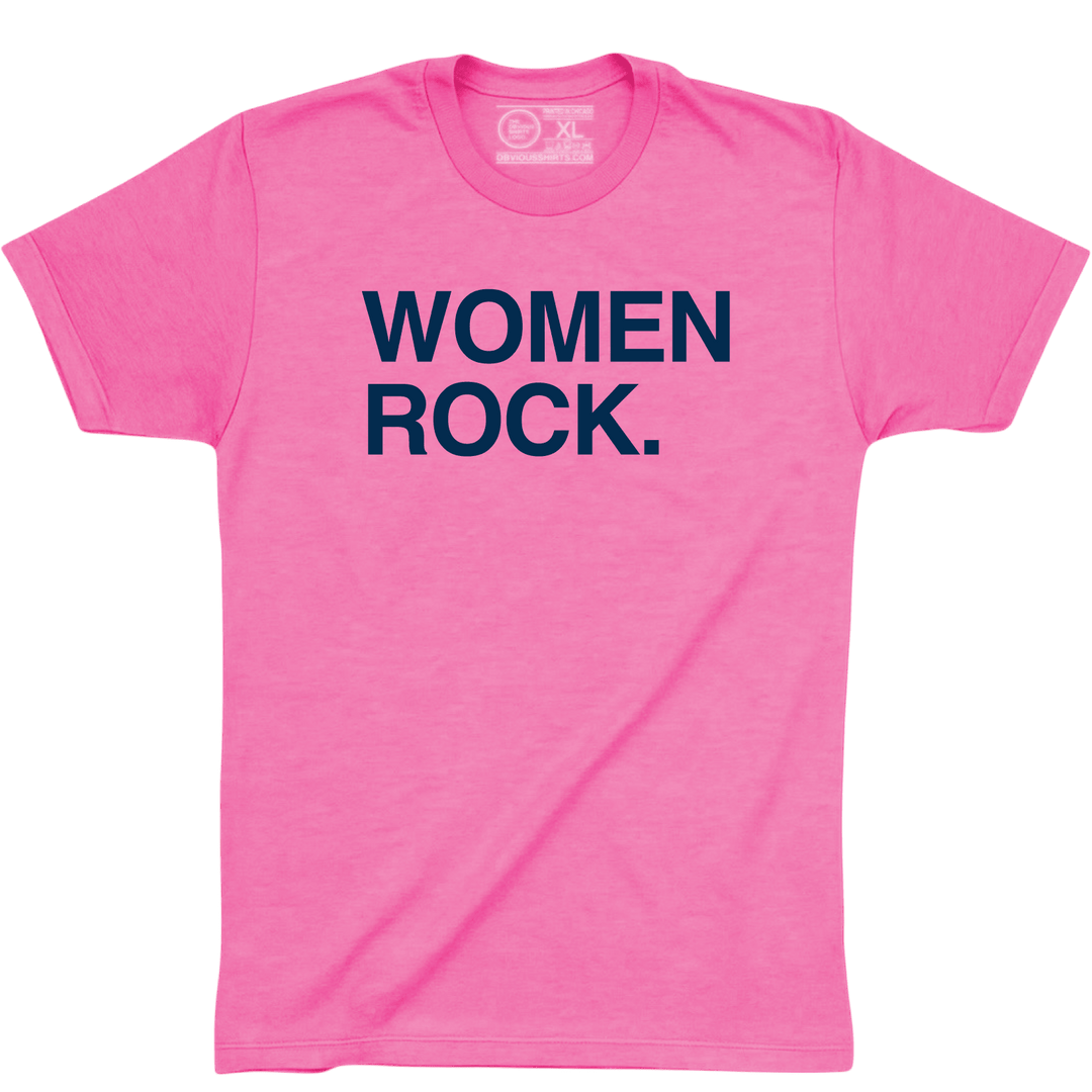 WOMEN ROCK. - OBVIOUS SHIRTS