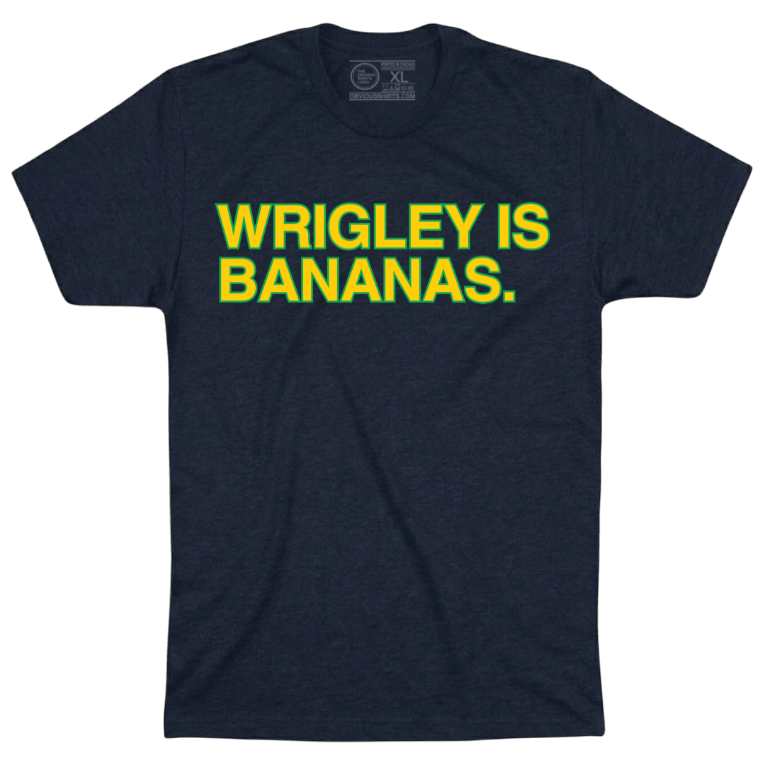 WRIGLEY IS BANANAS. (NAVY) - OBVIOUS SHIRTS