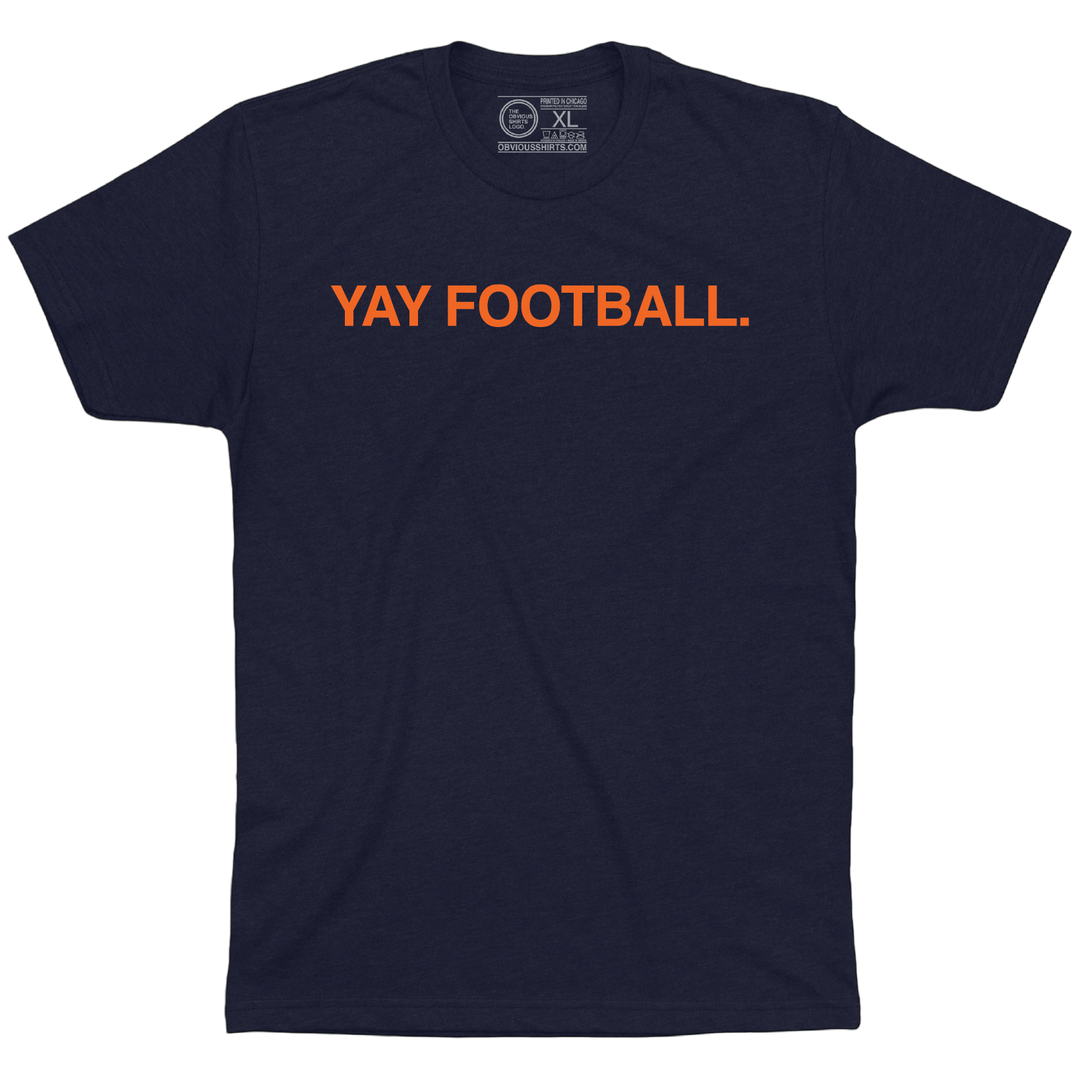YAY FOOTBALL. - OBVIOUS SHIRTS
