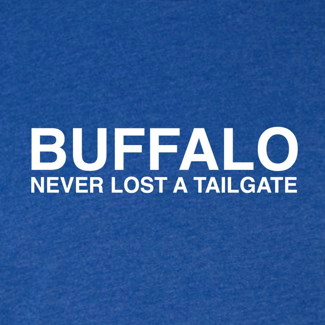 BUFFALO NEVER LOST A TAILGATE - OBVIOUS SHIRTS.