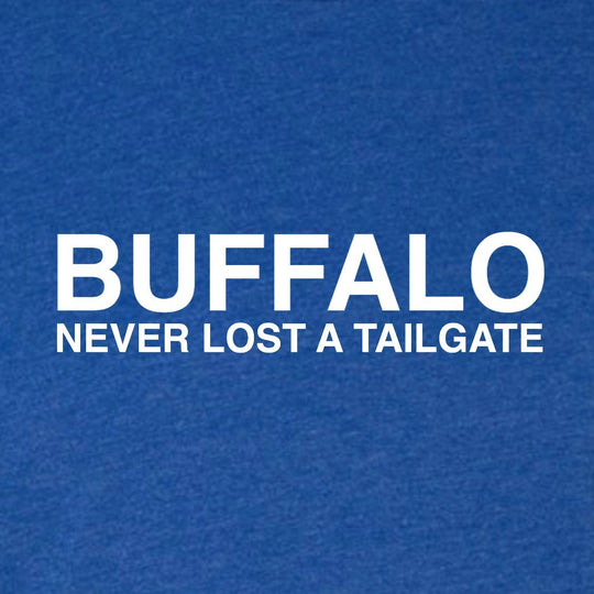 BUFFALO NEVER LOST A TAILGATE - OBVIOUS SHIRTS.