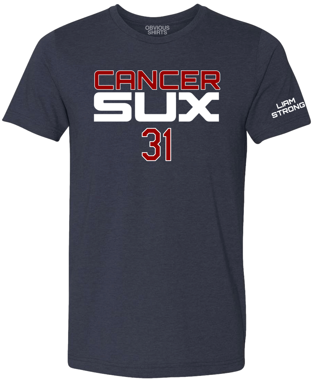 CANCER SUX. LIAM STRONG. (SOUTH SIDE RETRO) - OBVIOUS SHIRTS