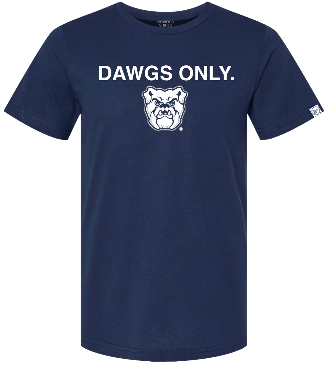 DAWGS ONLY. - OBVIOUS SHIRTS