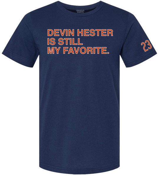 DEVIN HESTER IS STILL MY FAVORITE. - OBVIOUS SHIRTS