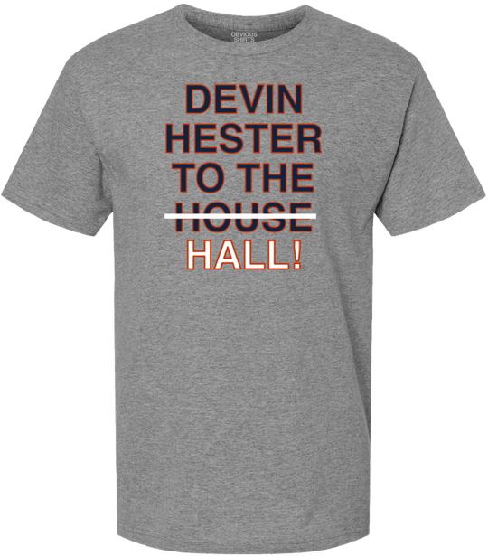 DEVIN HESTER TO THE HALL! - OBVIOUS SHIRTS