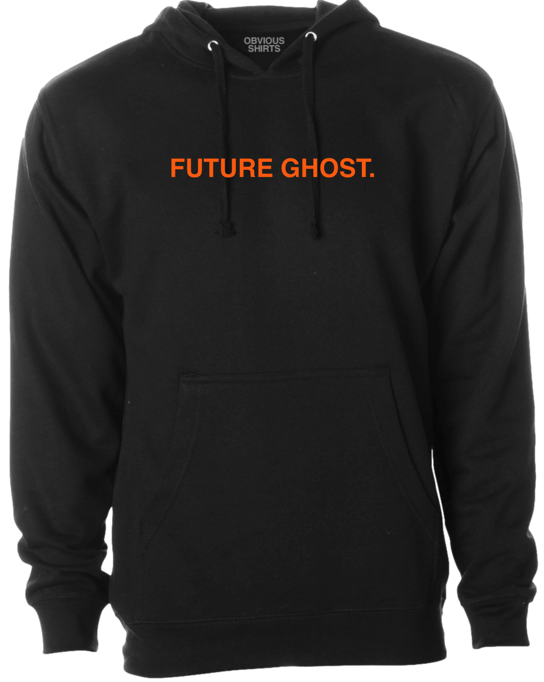 FUTURE GHOST (HOODED SWEATSHIRT) - OBVIOUS SHIRTS