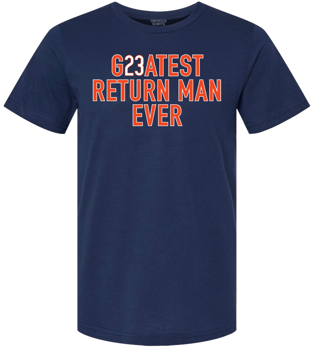 GREATEST RETURN MAN EVER. - OBVIOUS SHIRTS
