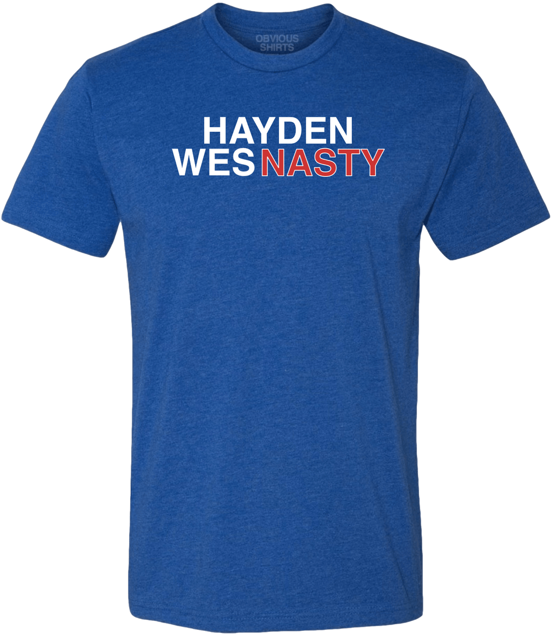 HAYDEN WESNASTY - OBVIOUS SHIRTS