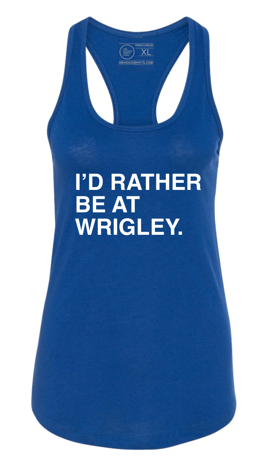 I'D RATHER BE AT WRIGLEY. (WOMEN'S TANK) - OBVIOUS SHIRTS.