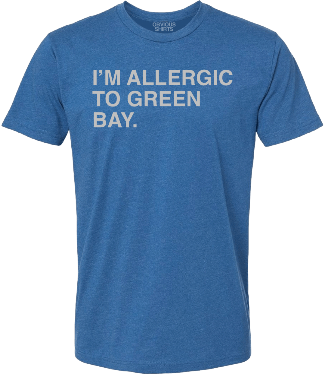 I'M ALLERGIC TO GREEN BAY (DETROIT) - OBVIOUS SHIRTS
