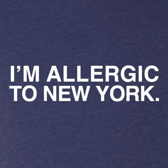 I'M ALLERGIC TO NEW YORK. - OBVIOUS SHIRTS