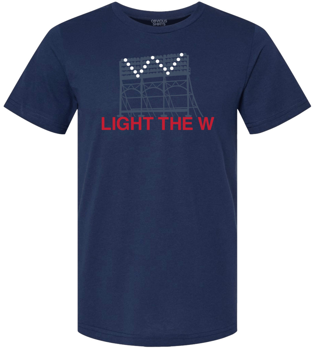 LIGHT THE W. - OBVIOUS SHIRTS