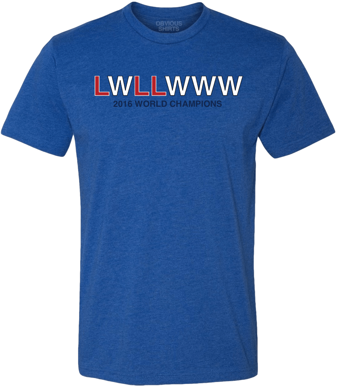 LWLLWWW. - OBVIOUS SHIRTS