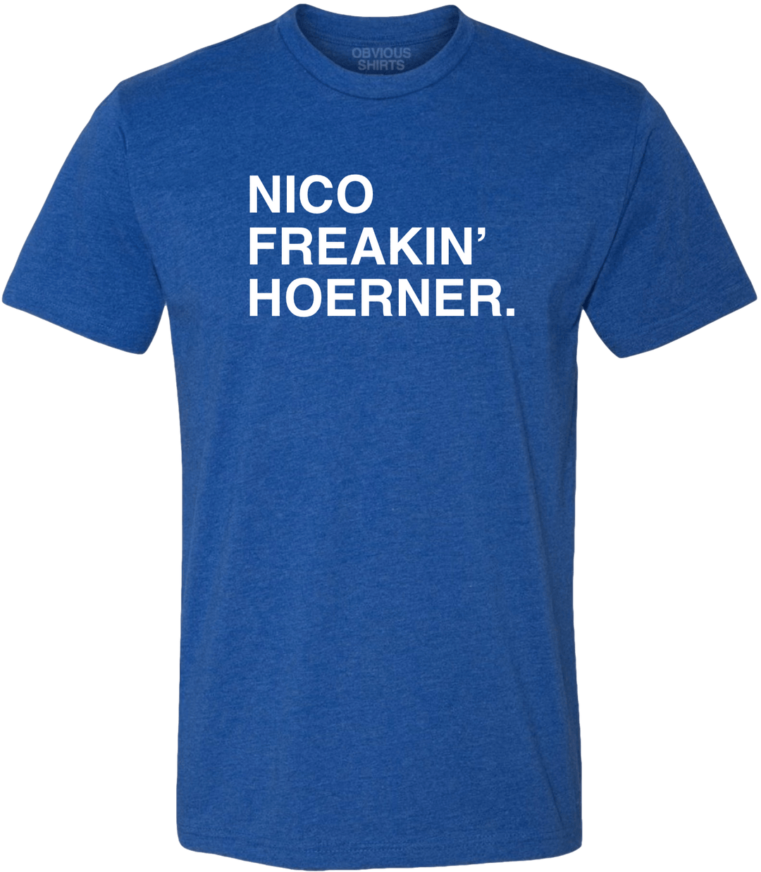 Obvious Shirts Nico Freakin' Hoerner Shirt Cubs Clarkstreetsports