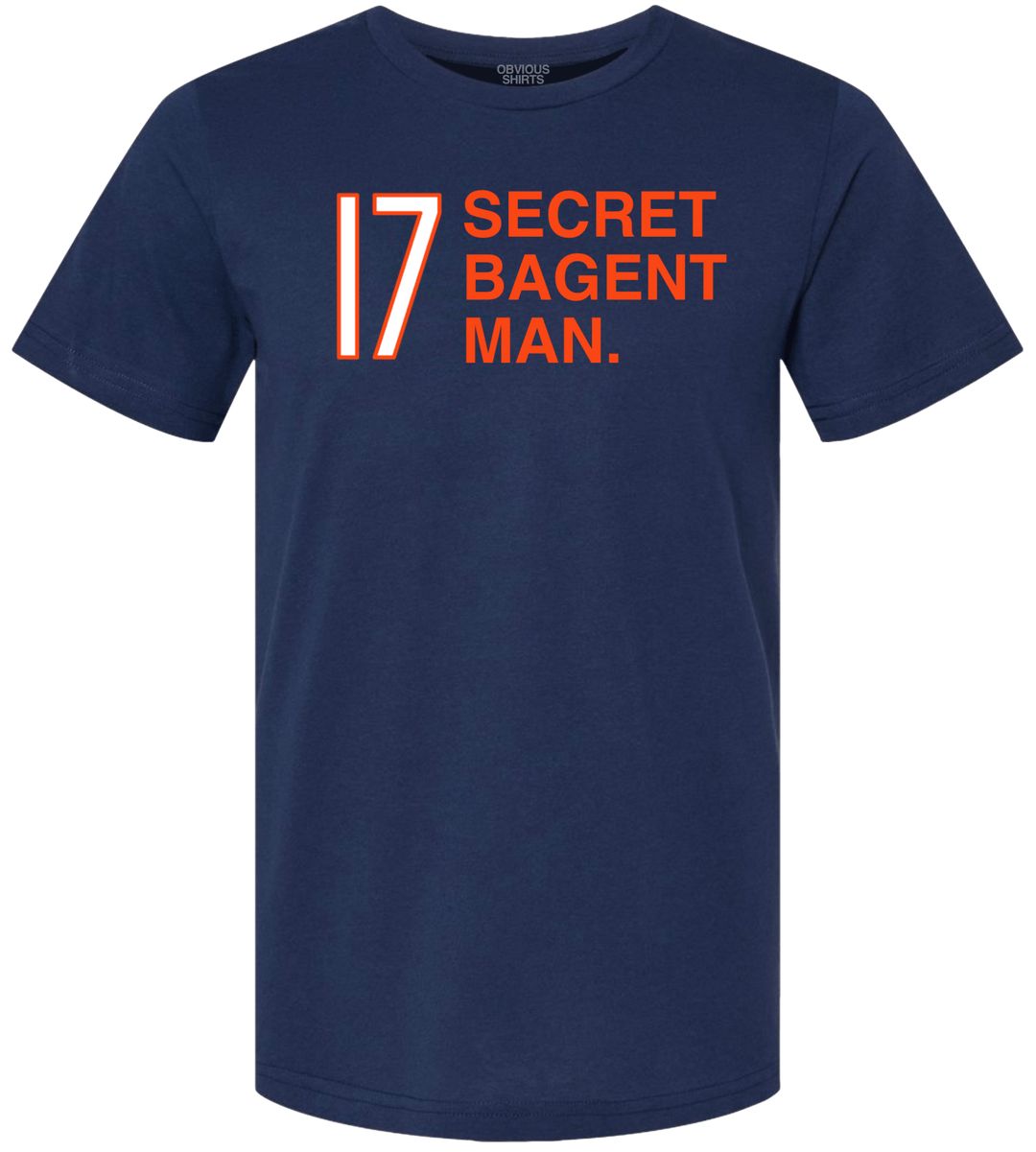 SECRET BAGENT MAN. - OBVIOUS SHIRTS