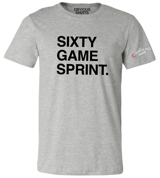 SIXTY GAME SPRINT. - OBVIOUS SHIRTS.
