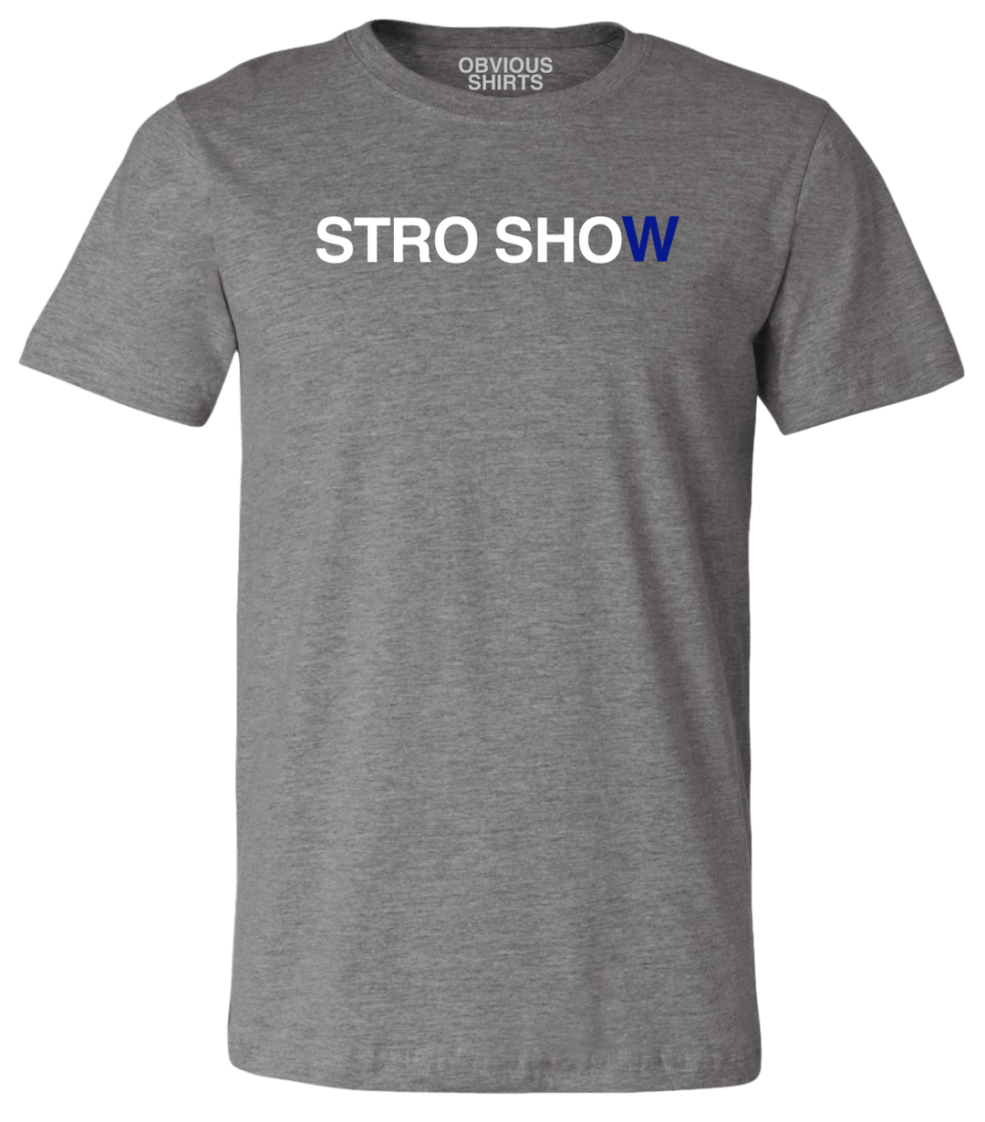 STRO SHOW - OBVIOUS SHIRTS.