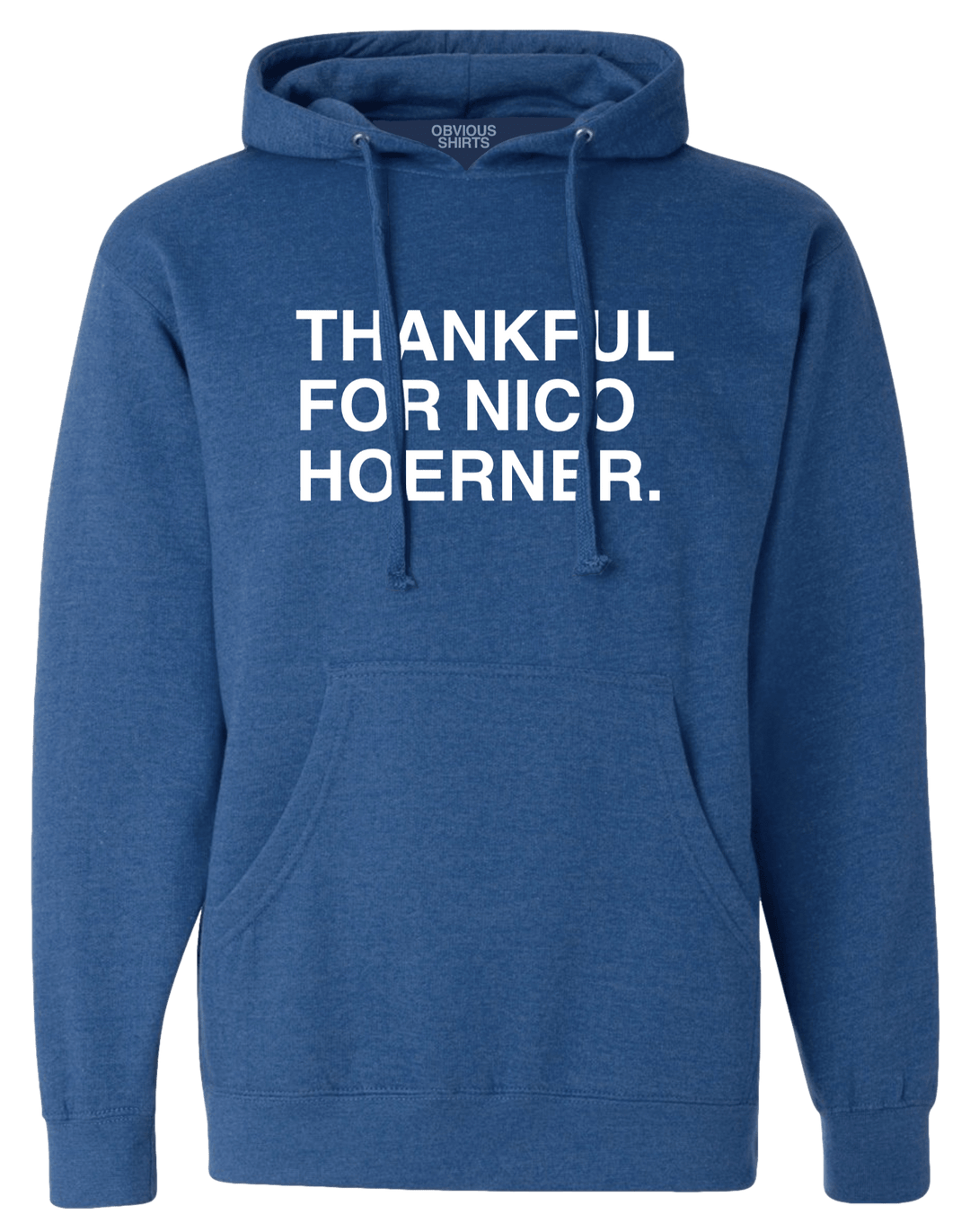 THANKFUL FOR NICO HOERNER. (HOODED SWEATSHIRT) - OBVIOUS SHIRTS