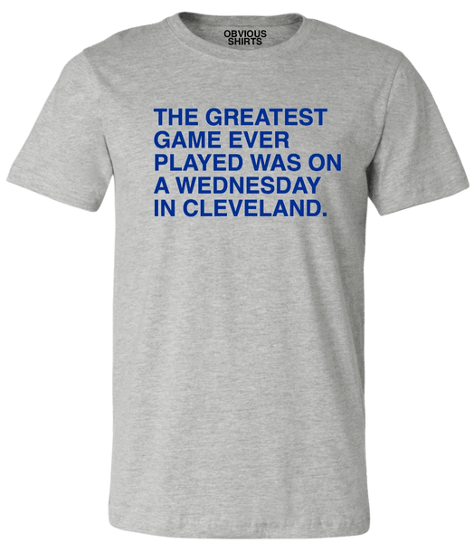 Obvious Shirts Greatest Game Ever Played Tee – Cubs Den Team Store
