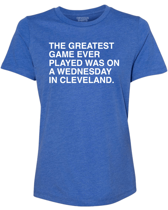 THE GREATEST GAME EVER PLAYED. (WOMEN'S CREW) - OBVIOUS SHIRTS.