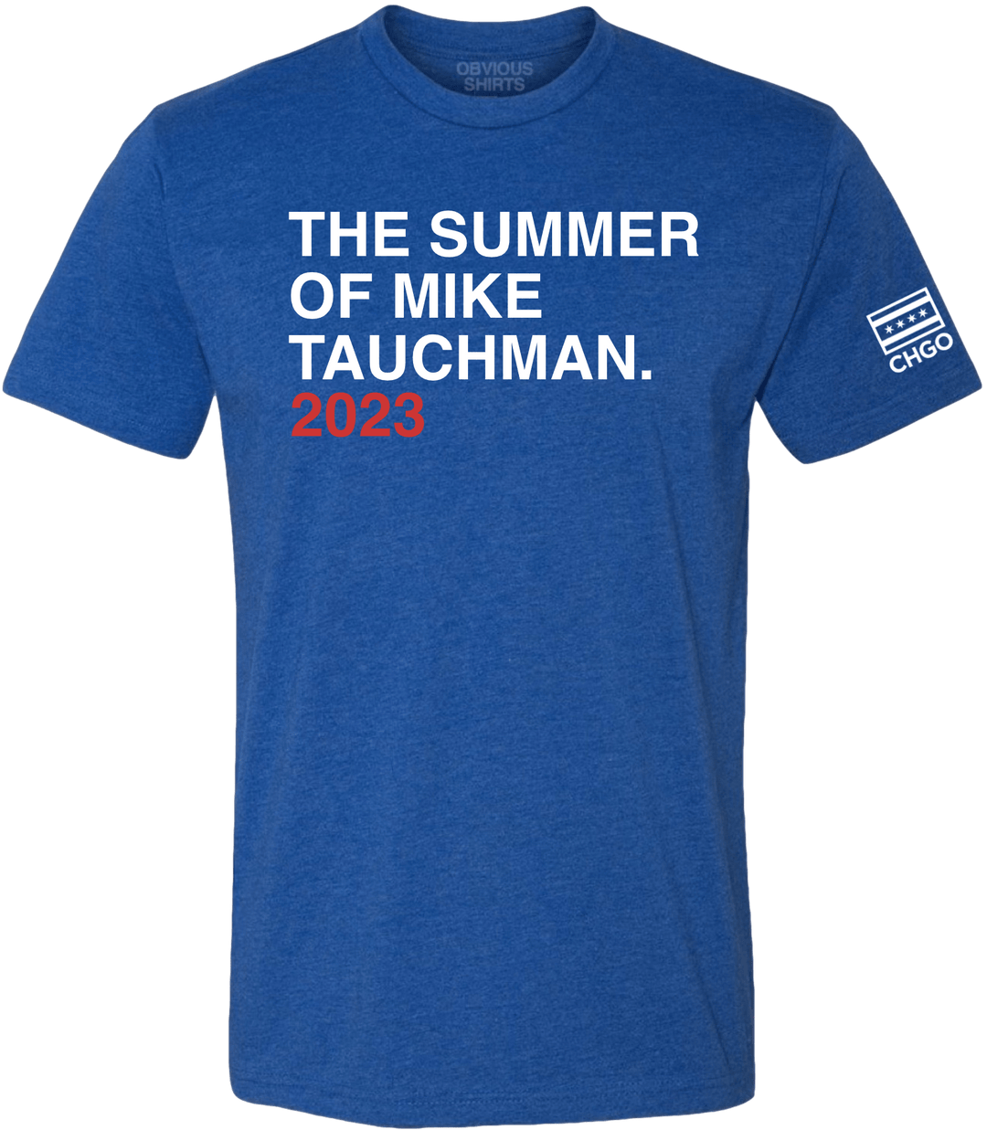 THE SUMMER OF MIKE TAUCHMAN. (TEXT) - OBVIOUS SHIRTS