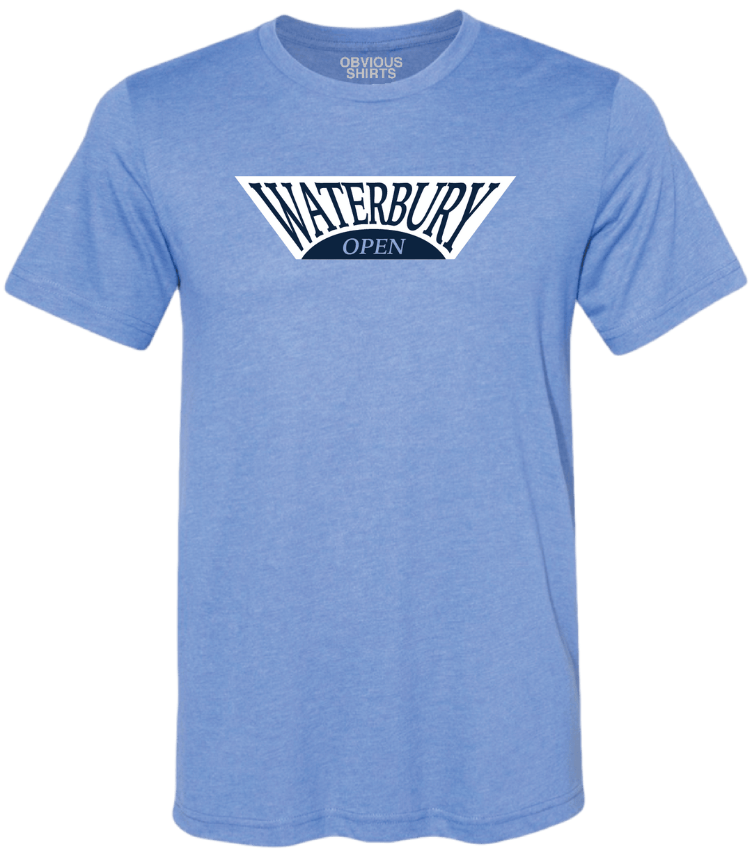 THE WATERBURY OPEN - OBVIOUS SHIRTS