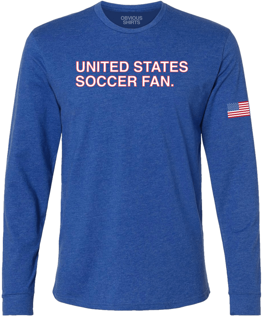 UNITED STATES SOCCER FAN. (LONG SLEEVE) - OBVIOUS SHIRTS