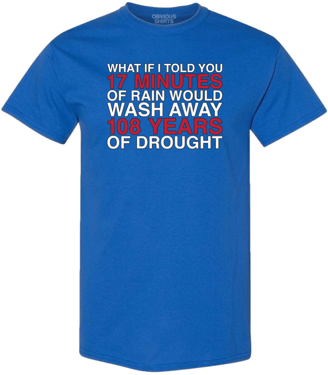 WHAT IF I TOLD YOU... (BIG & TALL) - OBVIOUS SHIRTS
