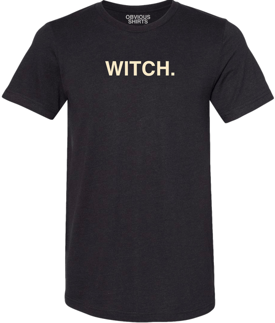 WITCH. (GLOW IN THE DARK) - OBVIOUS SHIRTS